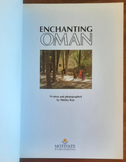 Enchanting Oman - di Shirley Kay - Motivate Publishing