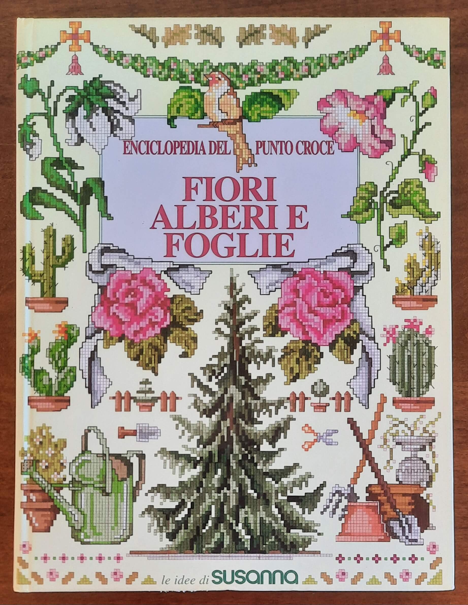Enciclopedia del punto croce. Fiori, alberi e foglie - Edizioni Idea Donna