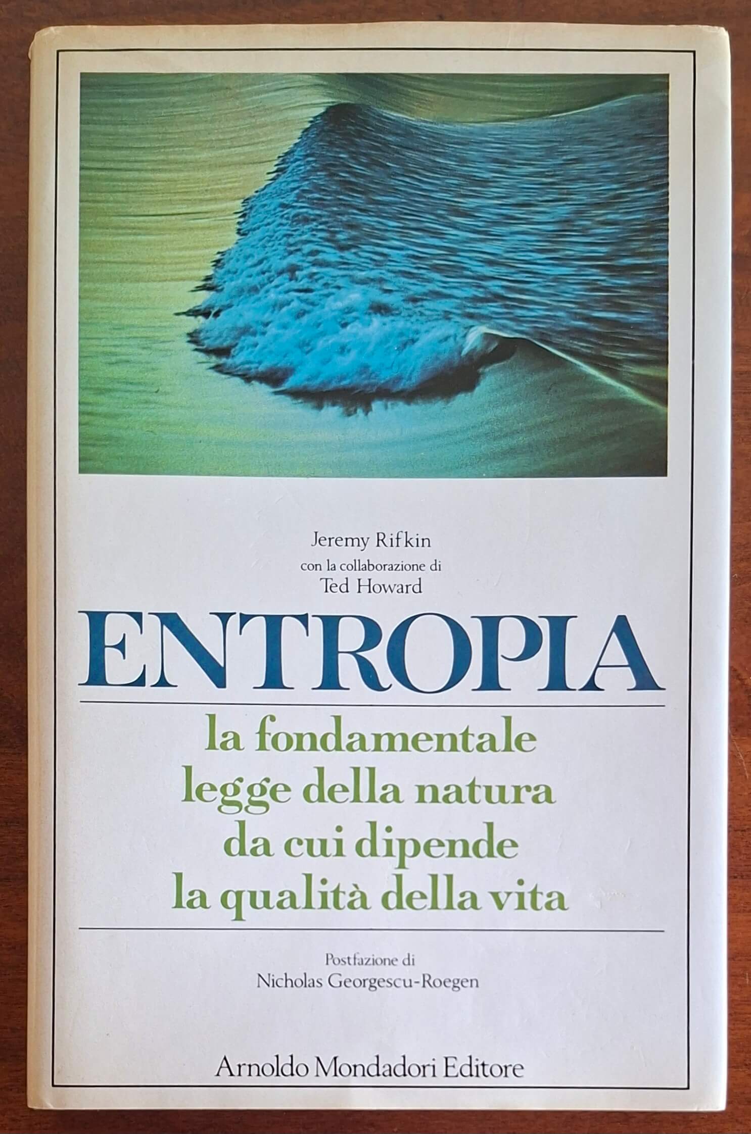 Entropia la fondamentale legge della natura da cui dipende la qualità della vita