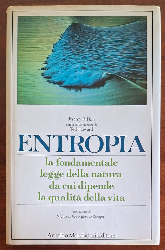 Entropia la fondamentale legge della natura da cui dipende la qualità della vita