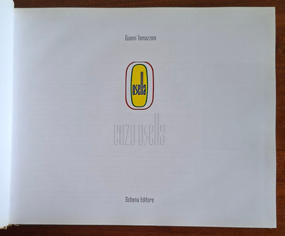 Enzo Osella - di Gianni Tomazzoni - Schena Editore