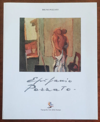 Epifanio Pozzato. Il mio Novecento - di Bruno Pozzato
