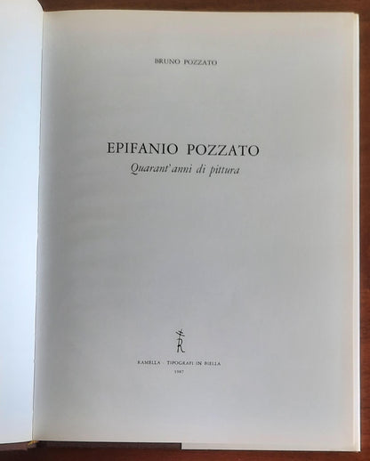 Epifanio Pozzato. Quarant’anni di pittura - di Bruno Pozzato