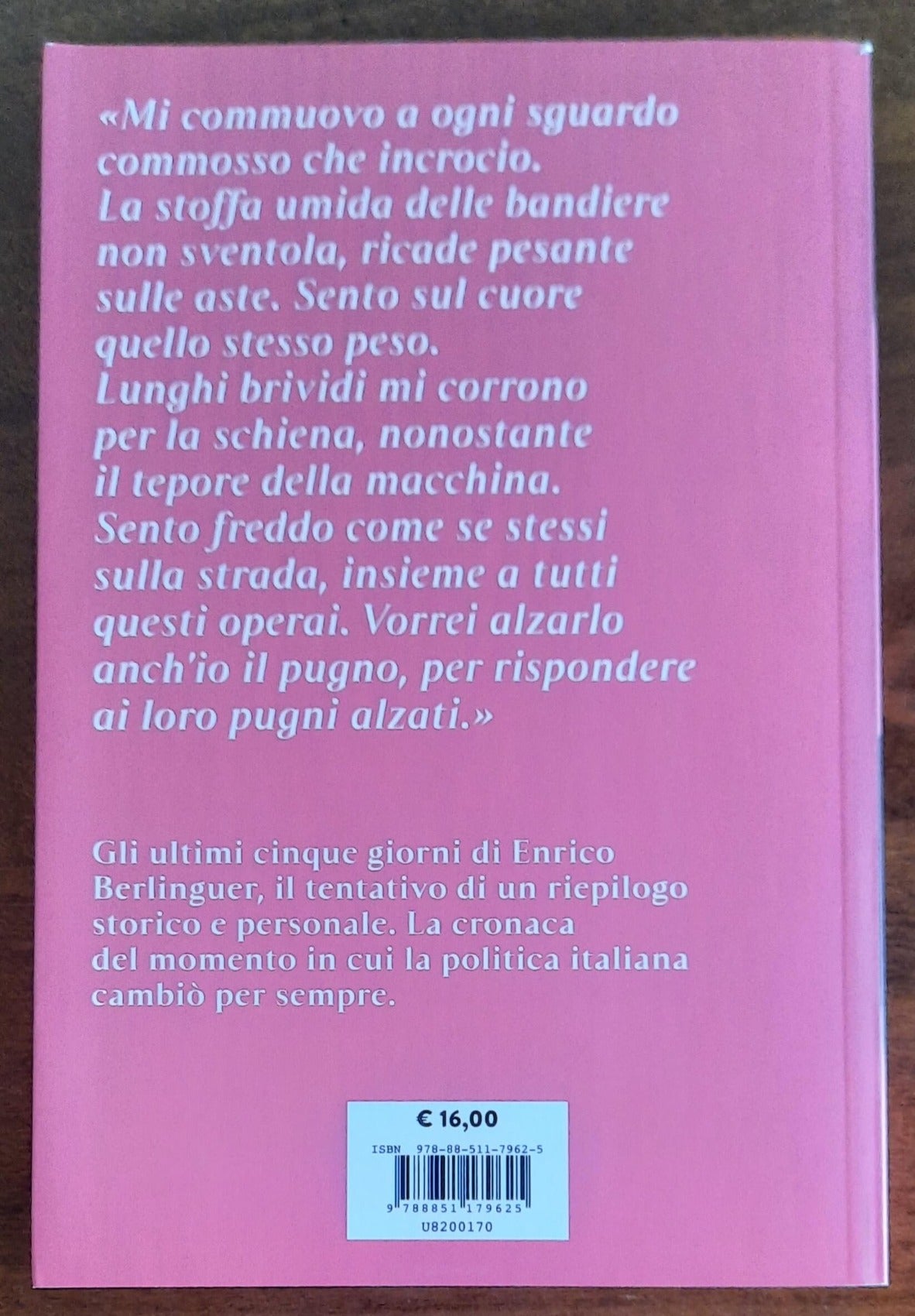 Eppure il vento soffia ancora. Gli ultimi giorni di Enrico Berlinguer