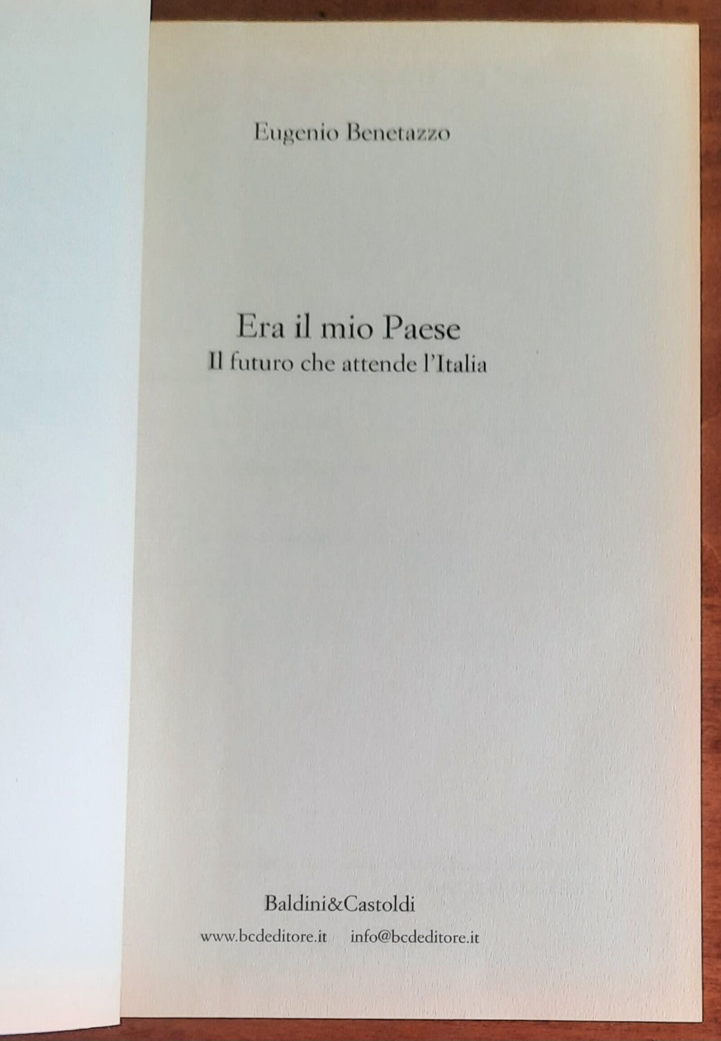 Era il mio Paese. Il futuro che attende l’Italia - Baldini e Castoldi