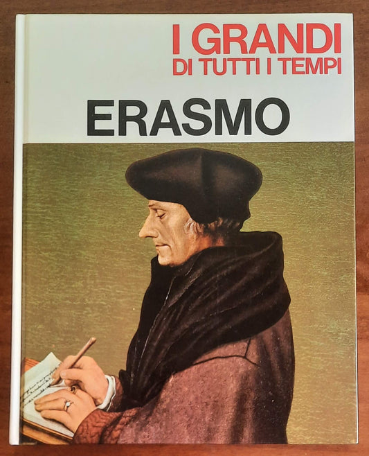 Erasmo - Mondadori - I Grandi di Tutti i Tempi