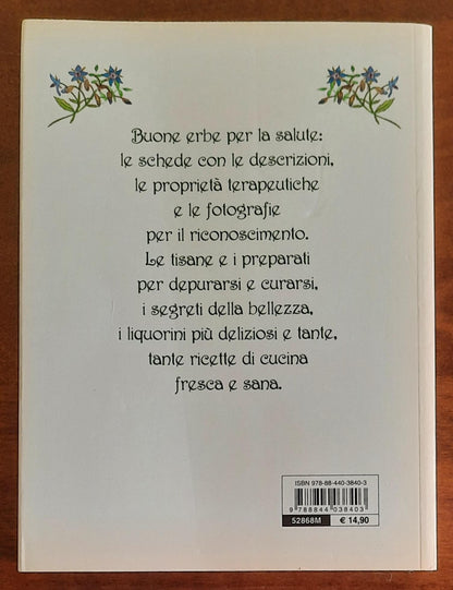 Erbe buone per la salute. Il ricettario completo - Giunti Demetra