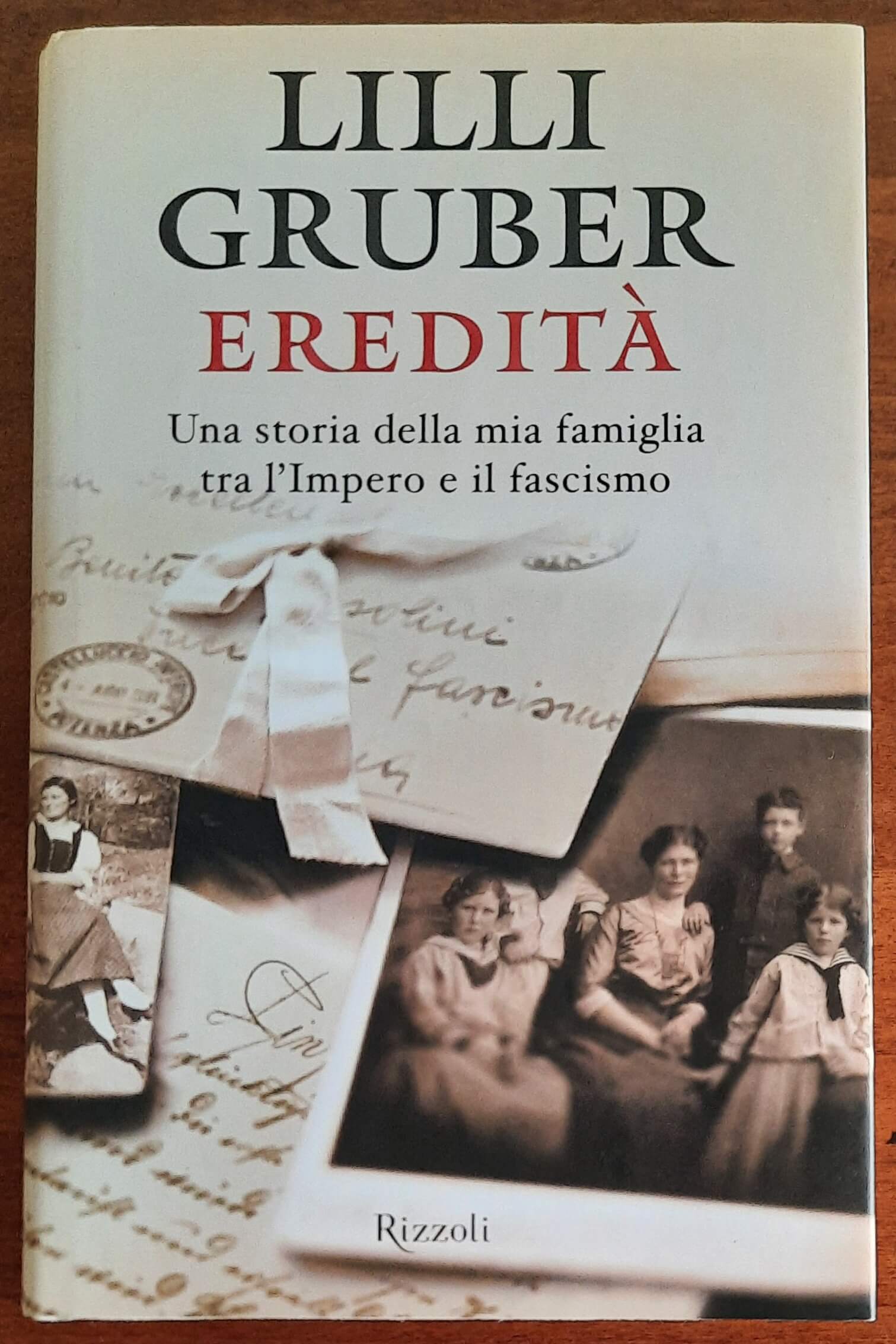 Eredità. Una storia della mia famiglia tra l’Impero e il fascismo