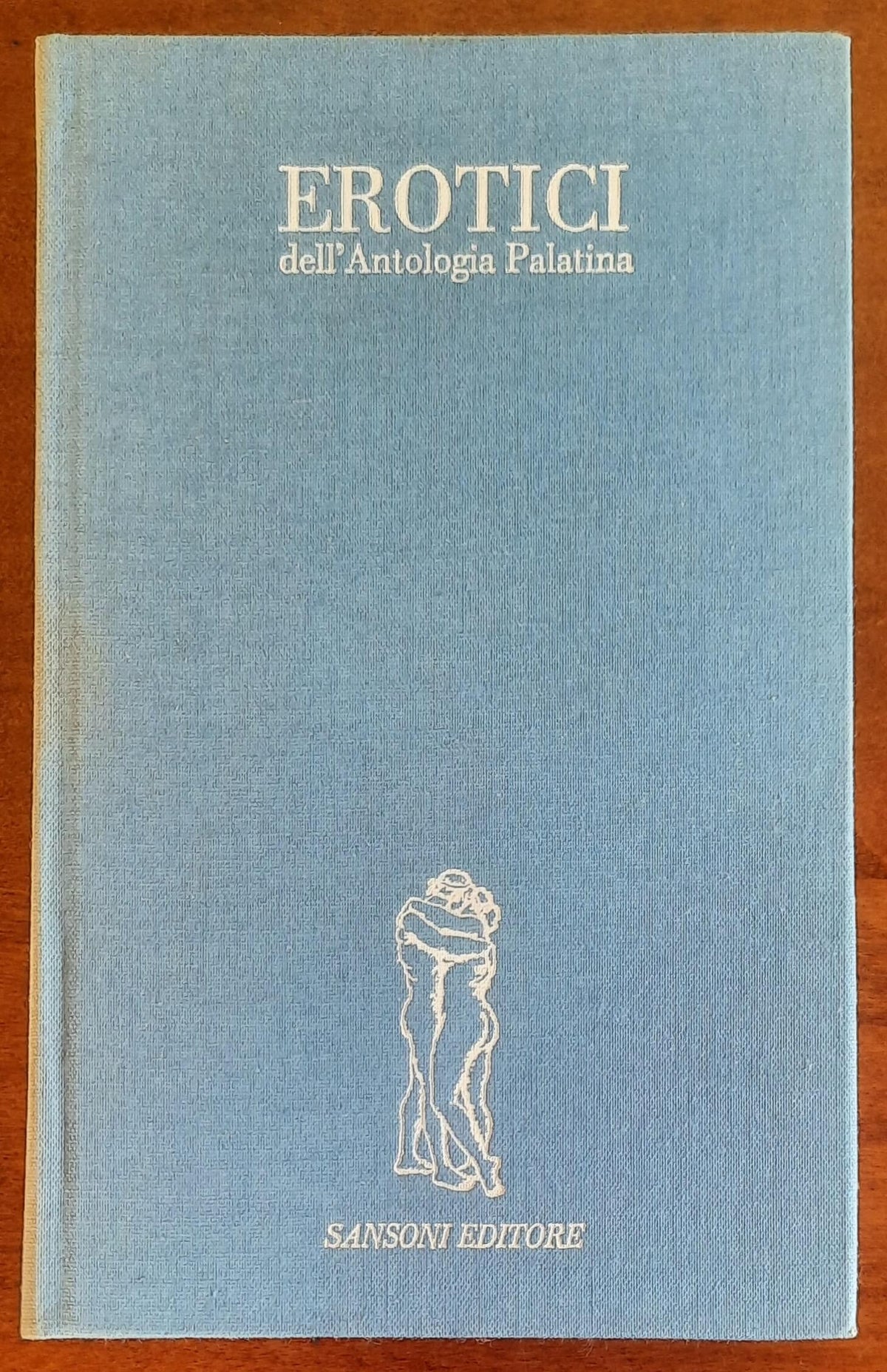 Erotici dell’Antologia Palatina - Sansoni