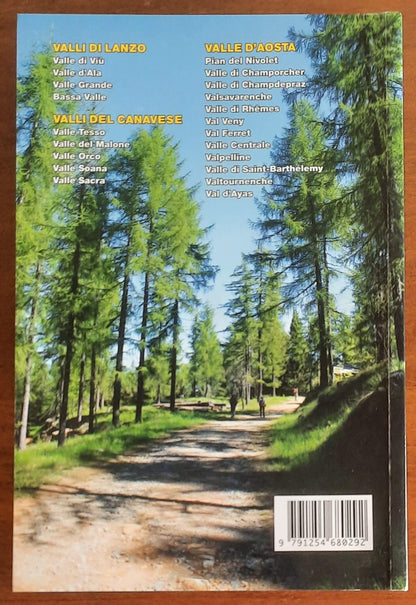 Escursioni facili facili. 40 escursioni per tutti nelle valli di Lanzo, valli del Canavese e Valle d’Aosta