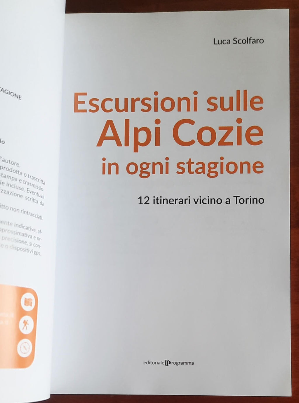 Escursioni sulle Alpi Cozie in ogni stagione. 12 itinerari vicino a Torino
