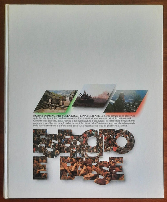 Esercito e Paese. Un anno di vita in comune - Stato Maggiore dell'Esercito