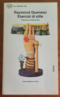 Esercizi di stile - di Raymond Queneau - Einaudi