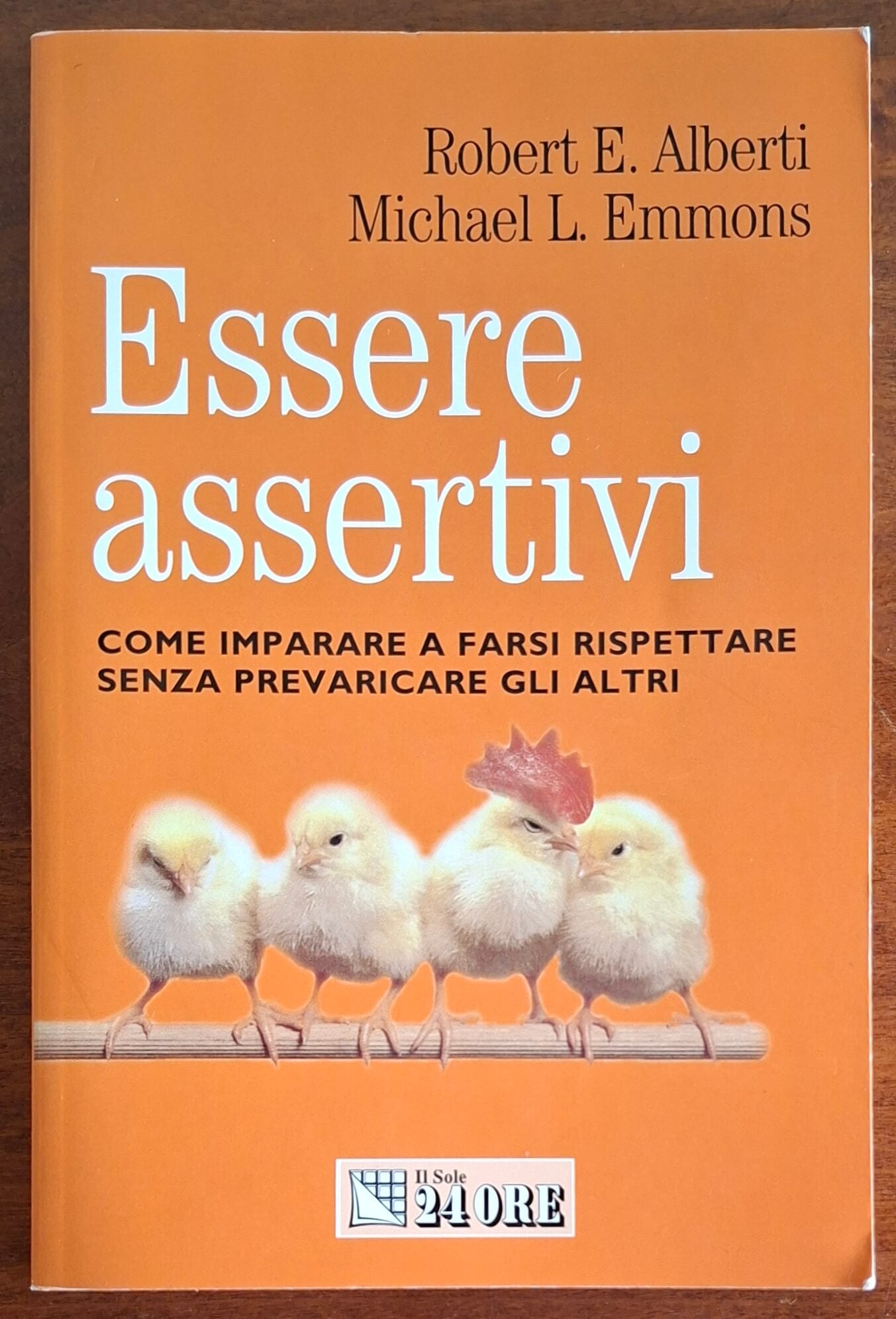 Essere assertivi. Come imparare a farsi rispettare senza prevaricare gli altri
