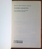 Essere assertivi. Come imparare a farsi rispettare senza prevaricare gli altri