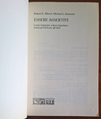 Essere assertivi. Come imparare a farsi rispettare senza prevaricare gli altri