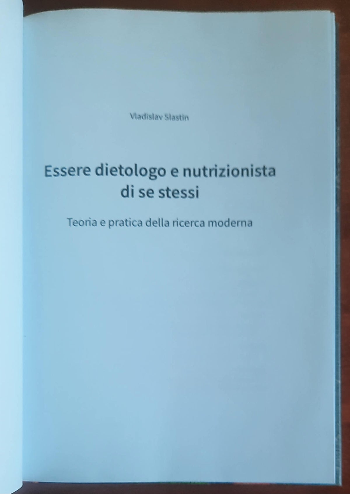 Essere dietologo e nutrizionista di se stessi. Teoria e pratica della ricerca moderna