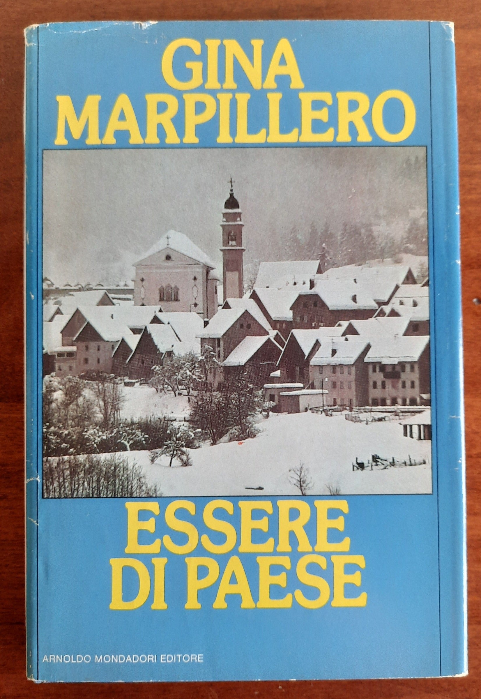 Essere di paese - di Gina Marpillero - Mondadori