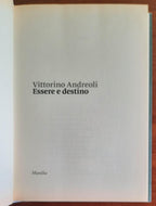 Essere e destino - di Vittorino Andreoli - Marsilio