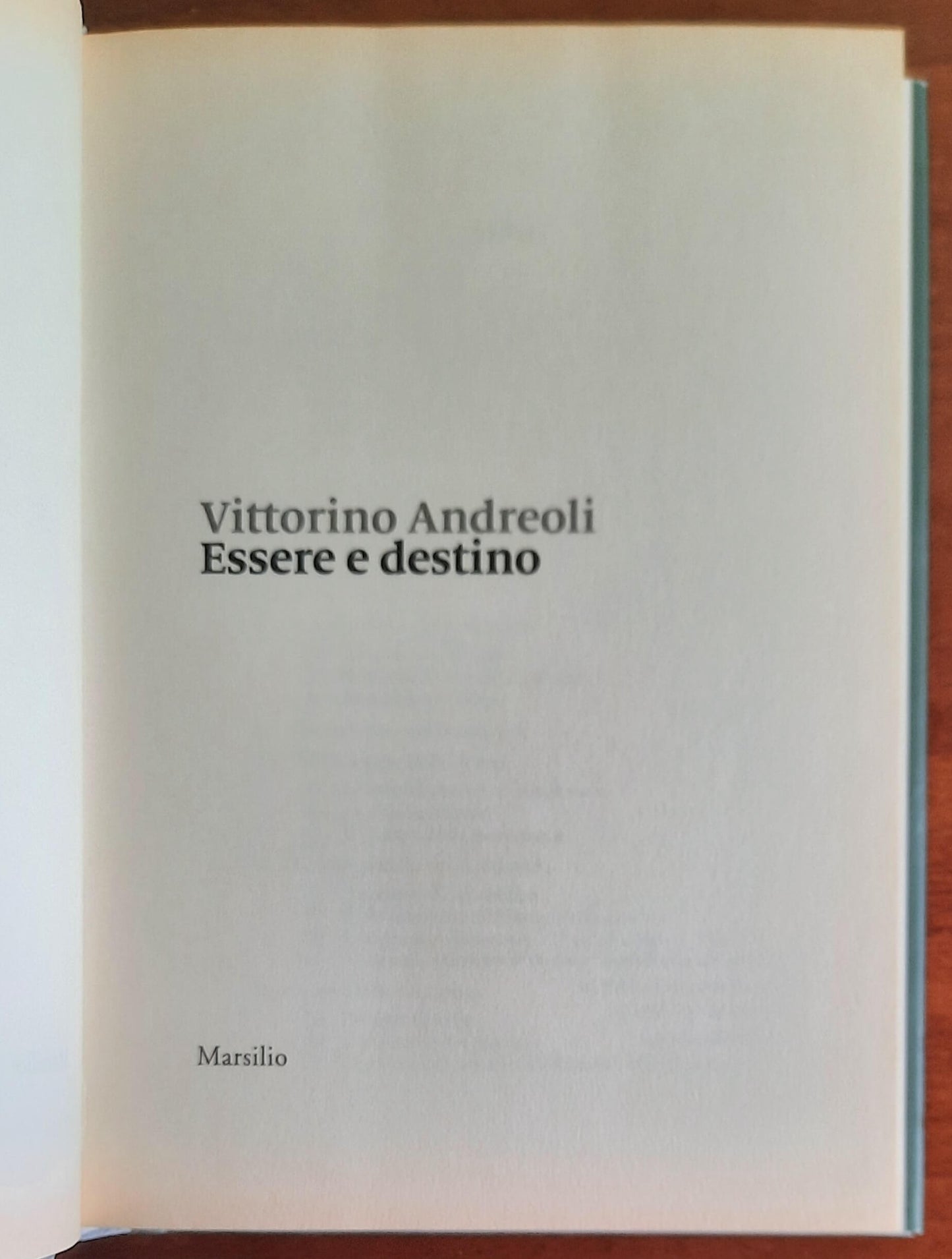 Essere e destino - di Vittorino Andreoli - Marsilio