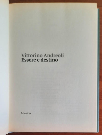 Essere e destino - di Vittorino Andreoli - Marsilio
