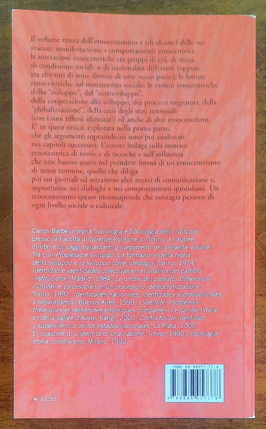 Etnocentrismi. Elementi di analisi internazionale comparata. Sviluppo, sottosviluppo, globalizzazione, identità