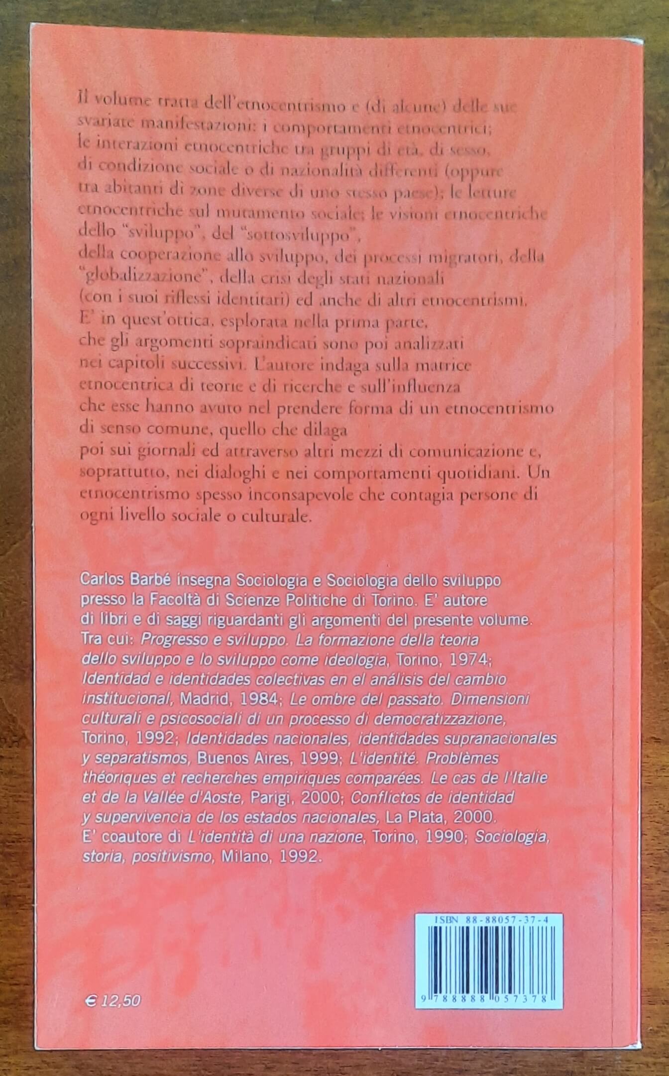 Etnocentrismi. Elementi di analisi internazionale comparata. Sviluppo, sottosviluppo, globalizzazione, identità