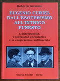 Eugenio curiel dall’esoterismo all’intrigo funesto. L’antroposofia, l’operaismo corporativo e la cospirazione antifascista