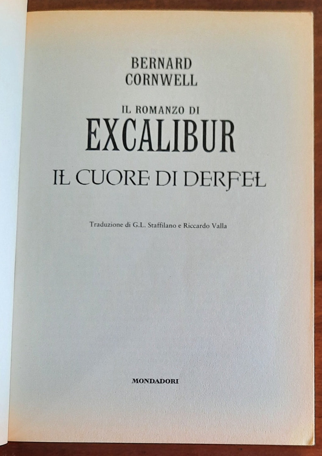 Excalibur. Il cuore di Derfel - di Bernard Cornwell