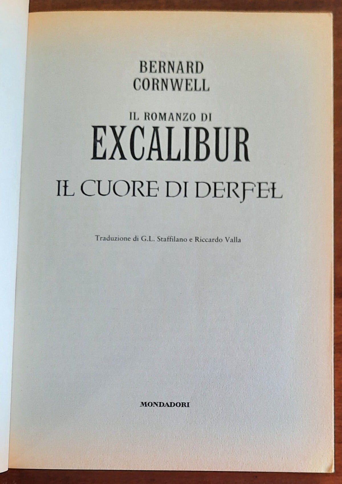 Excalibur. Il cuore di Derfel - di Bernard Cornwell