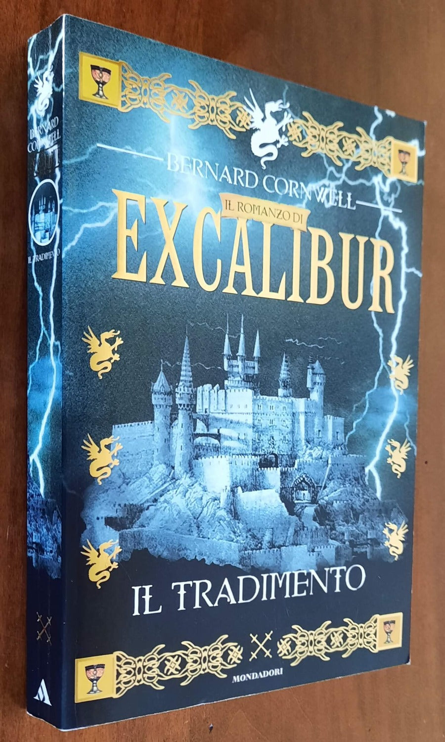 Excalibur. Il tradimento - di Bernard Cornwell