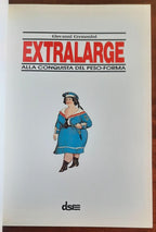 Extralarge. Alla conquista del peso-forma - di Giovanni Cremonini