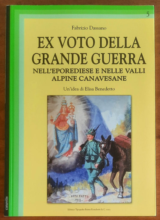 Ex voto della grande guerra nell’Eporediese e nella valla alpine Canavesane