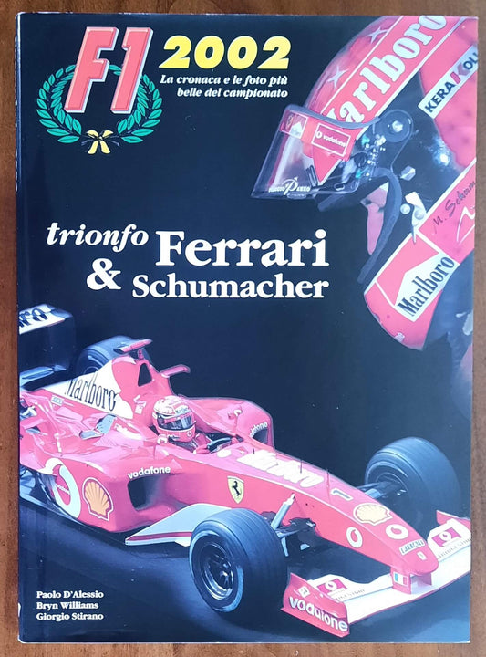 F1 2002. La cronaca e le foto più belle del campionato. Trionfo Ferrari e Schumaker