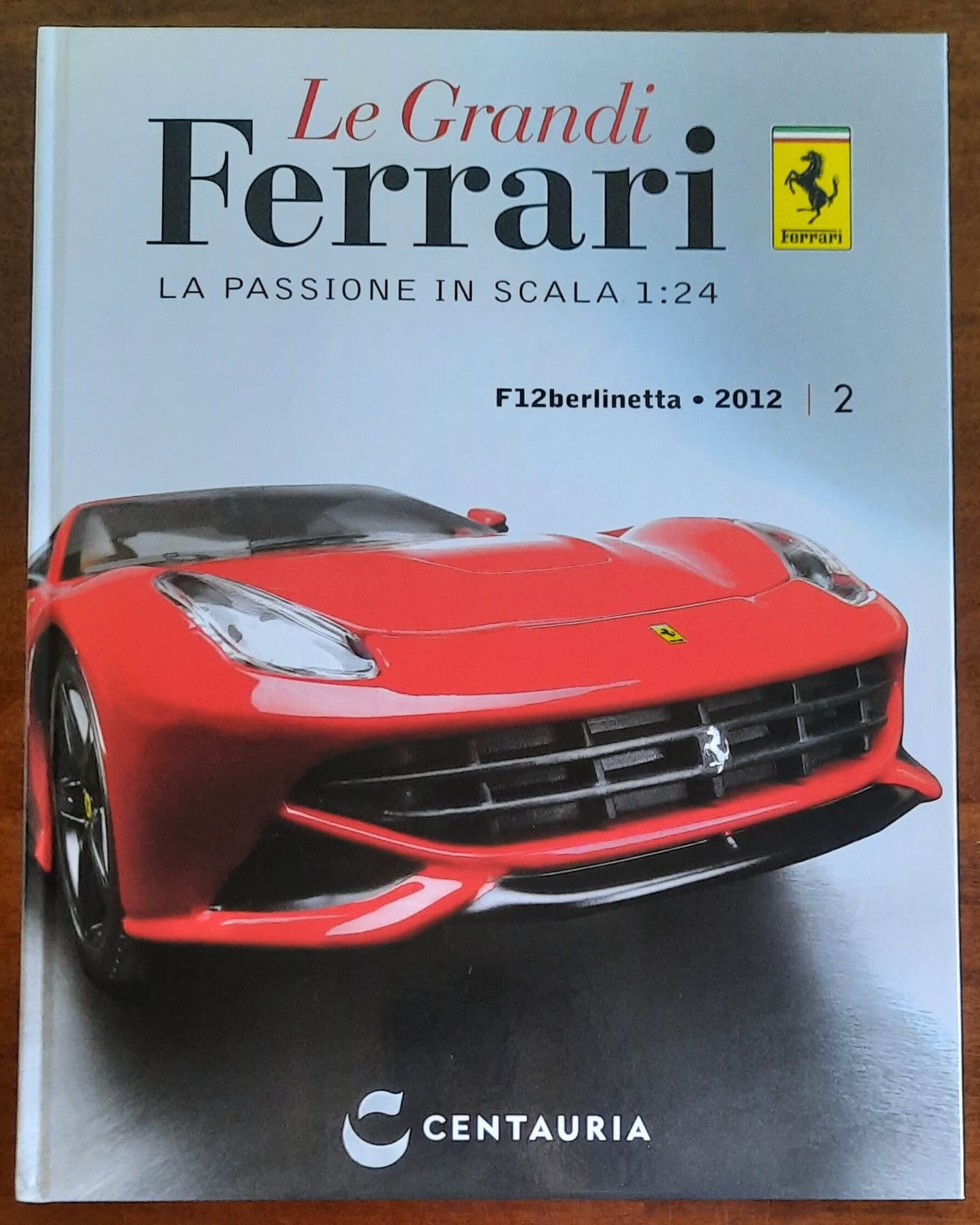 F12 berlinetta - 2012. Le Grandi Ferrari. La passione in scala 1:24 - vol. 02