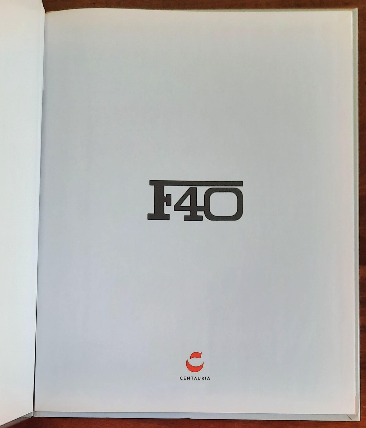 F40 - 1987. Le Grandi Ferrari. La passione in scala 1:24 - vol. 06