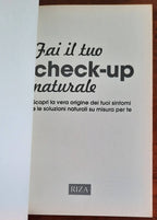 Fai il tuo check-up naturale. Scopri la vera origine dei tuoi sintomi e le soluzioni naturali su misura per te - Libreria Biellese