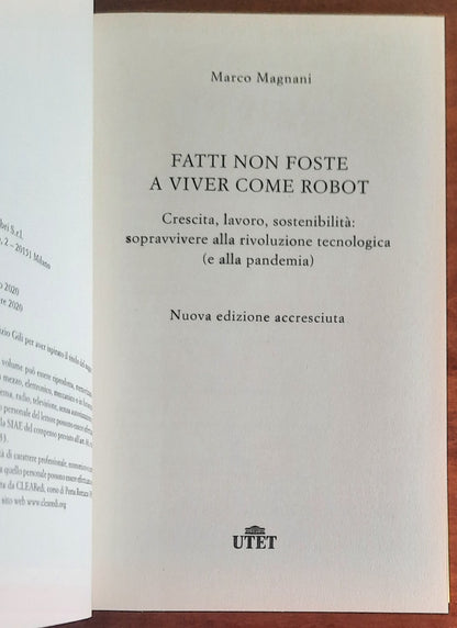 Fatti non foste a viver come robot. Crescita, lavoro, sostenibilità: sopravvivere alla rivoluzione tecnologica (e alla pandemia)