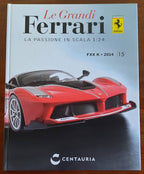 FXX K - 2014. Le Grandi Ferrari. La passione in scala 1:24 - vol. 15