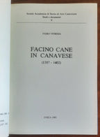 Facino Cane in Canavese (1387 - 1402) - Piero Venesia - Tipografia Ferraro