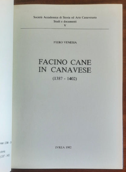 Facino Cane in Canavese (1387 - 1402) - Piero Venesia - Tipografia Ferraro