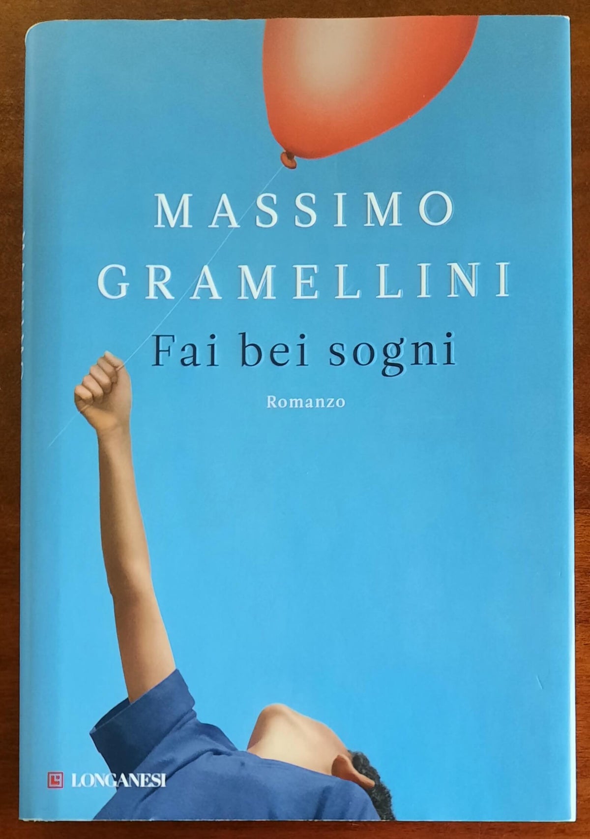 Fai bei sogni - di Massimo Gramellini - Longanesi