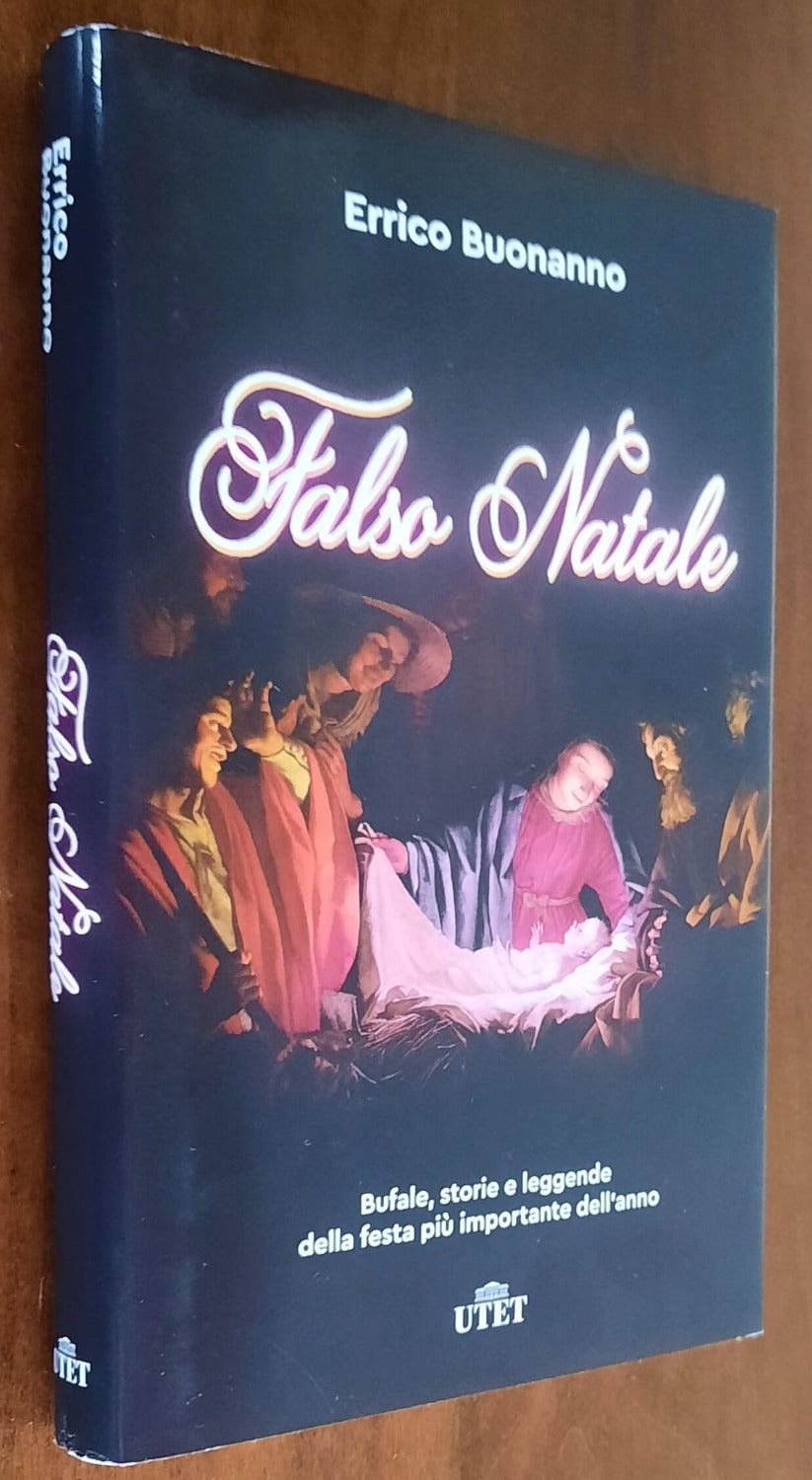 Falso Natale. Bufale, storie e leggende della festa più importante dell’anno