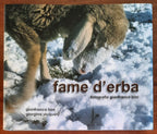 Fame d'erba - Edizioni Lassù Gli Ultimi - Gianfranco Bini