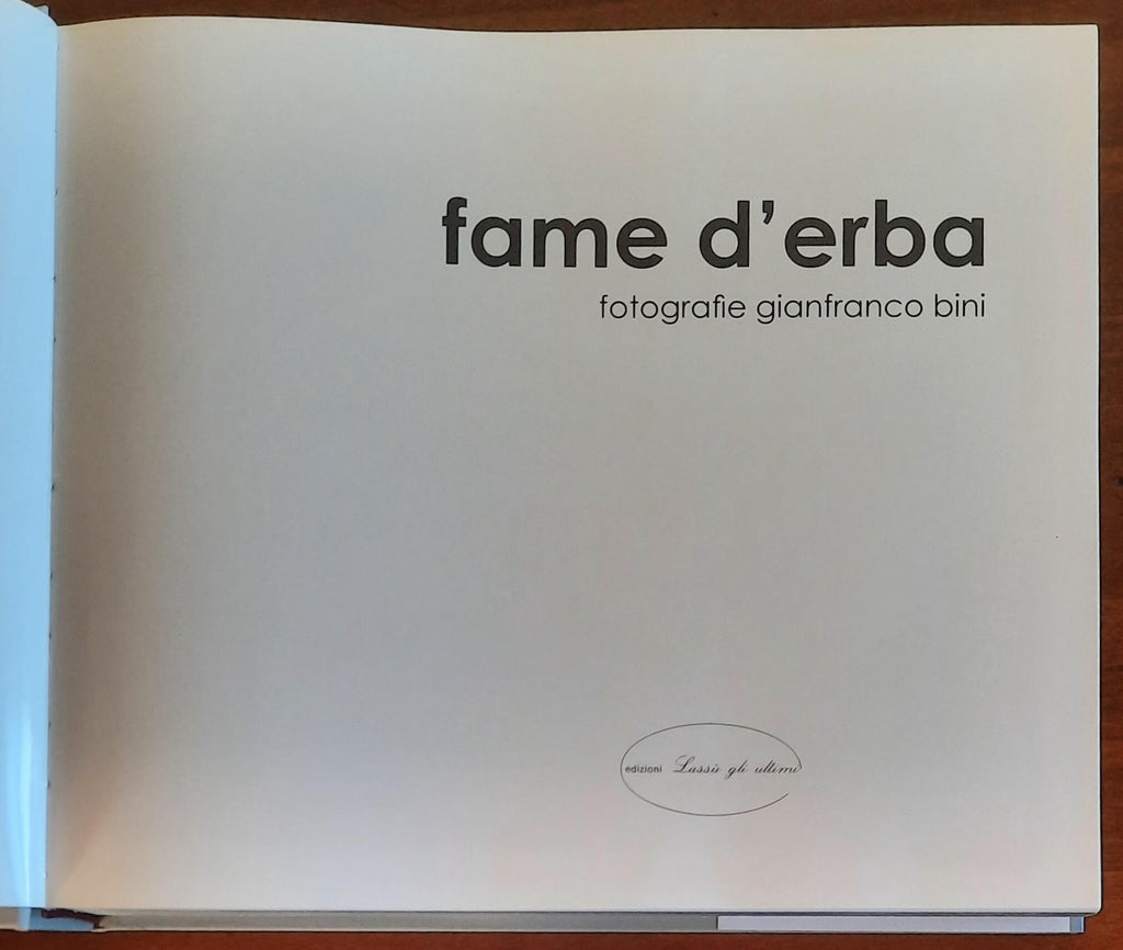 Fame d'erba - Edizioni Lassù Gli Ultimi - Gianfranco Bini
