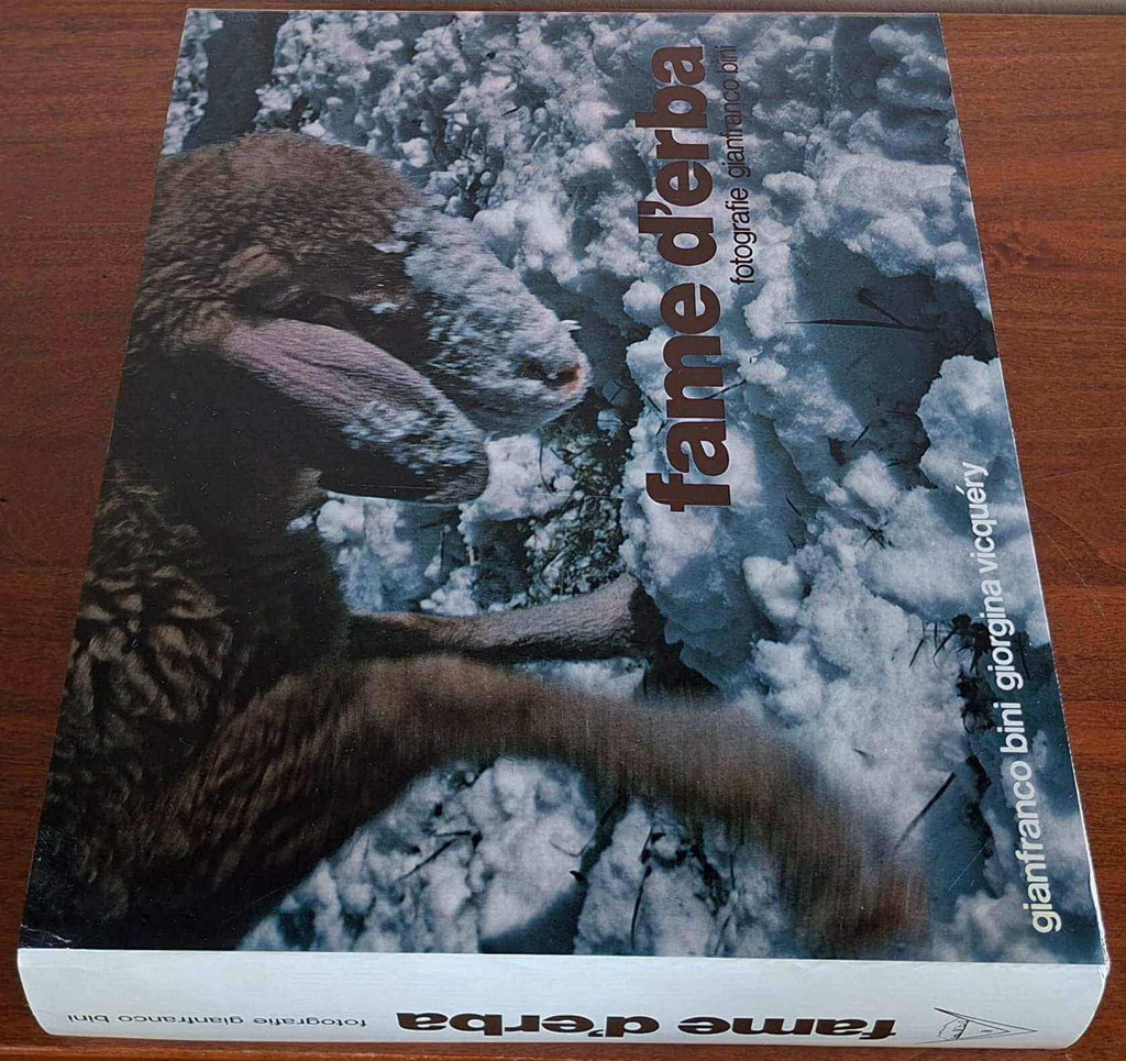 Fame d’erba - Gianfranco Bini (fotografie Di) - Edizioni Virginia - Pero