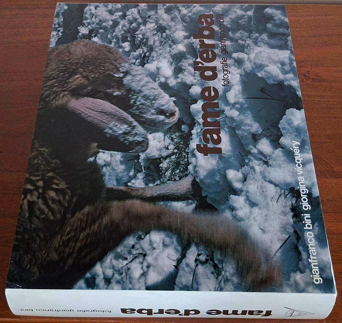 Fame d’erba - Gianfranco Bini (fotografie Di) - Edizioni Virginia - Pero