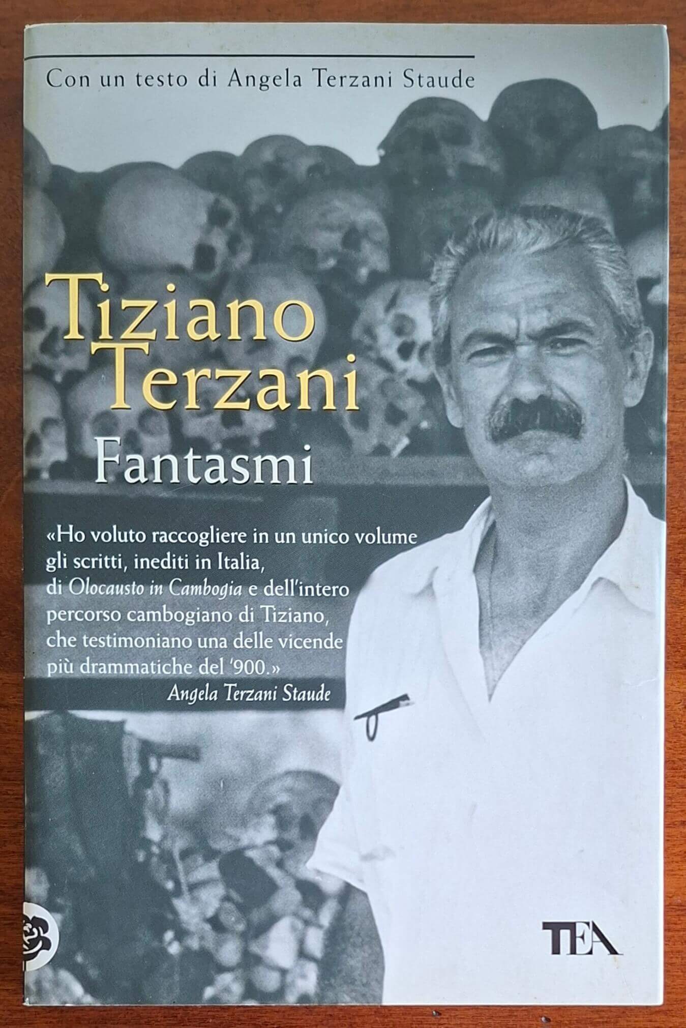 Fantasmi. Dispacci dalla Cambogia - Tiziano Terzani - Tea