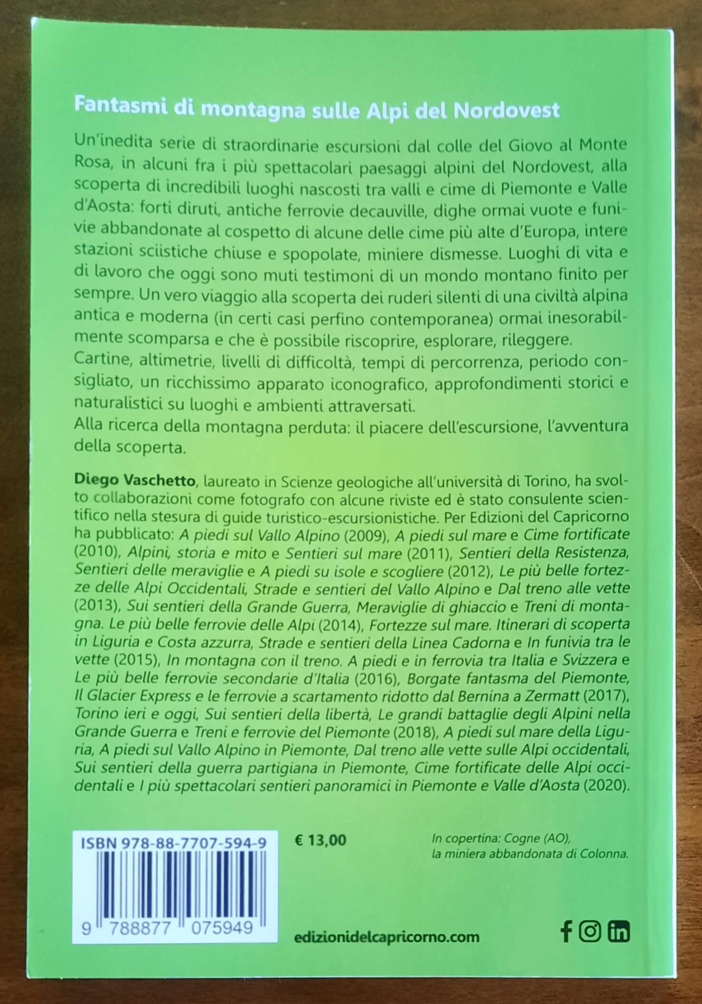 Fantasmi di montagna. Escursioni ai più spettacolari luoghi abbandonati sulle Alpi del Nordovest
