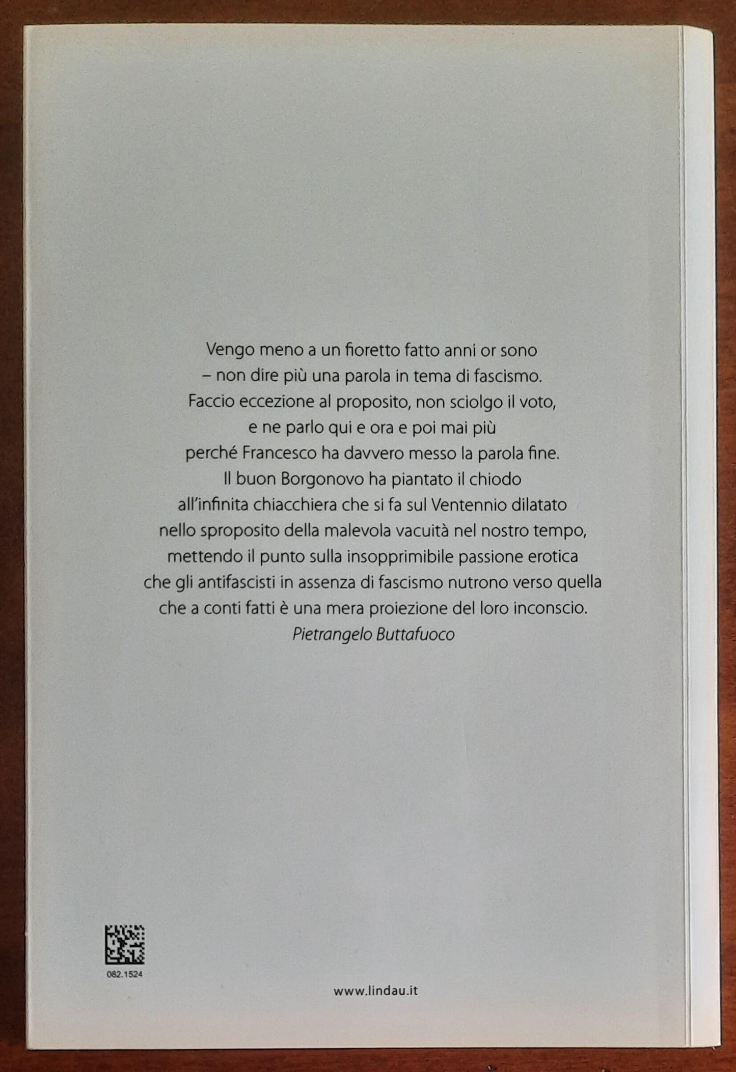 Fascismo infinito. L'ossessione per il pericolo nero che ci impedisce di vedere il nuovo regime